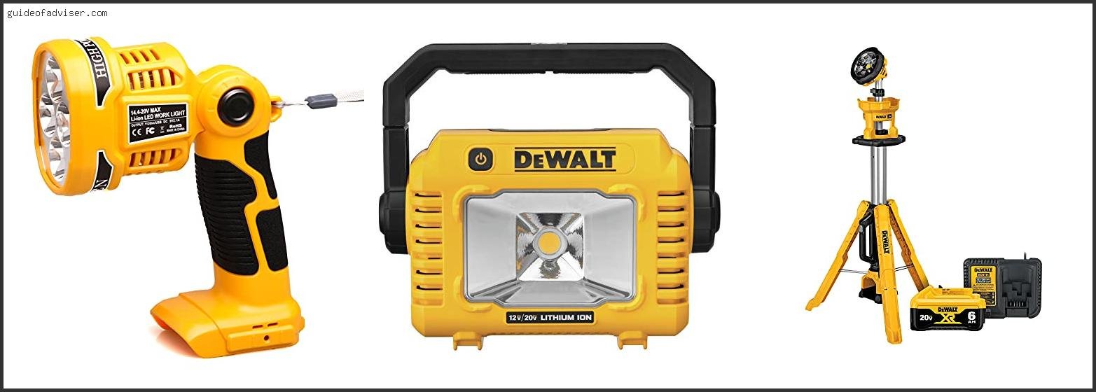 Top 10 Best Dewalt Light Of The Year Best Dewalt Light