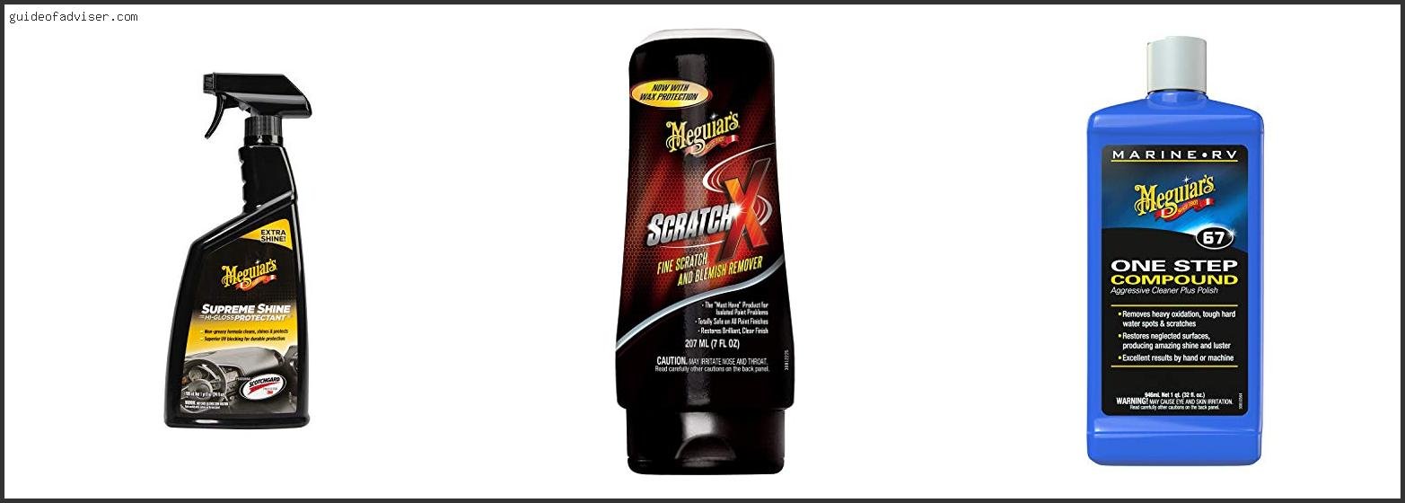 Top 10 Best Meguiar’s Products Of The Year Best Meguiar's Products