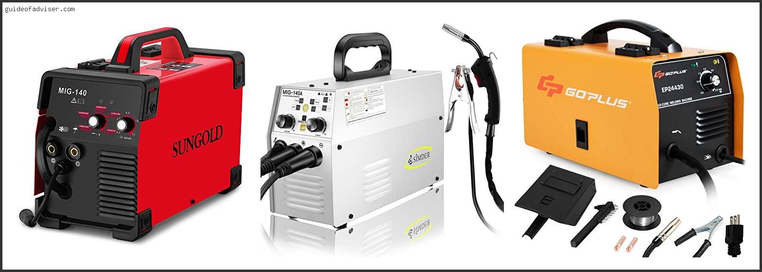 Top 10 Best No Gas Mig Welder Of The Year Best No Gas Mig Welder