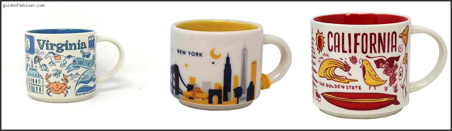 Top 10 Best Starbucks Mugs Of The Year Best Starbucks Mugs