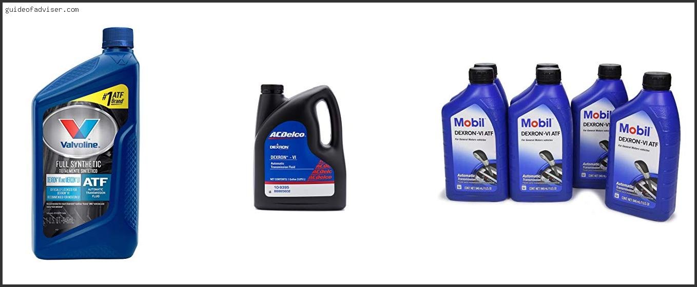 Best Dexron Vi Transmission Fluid