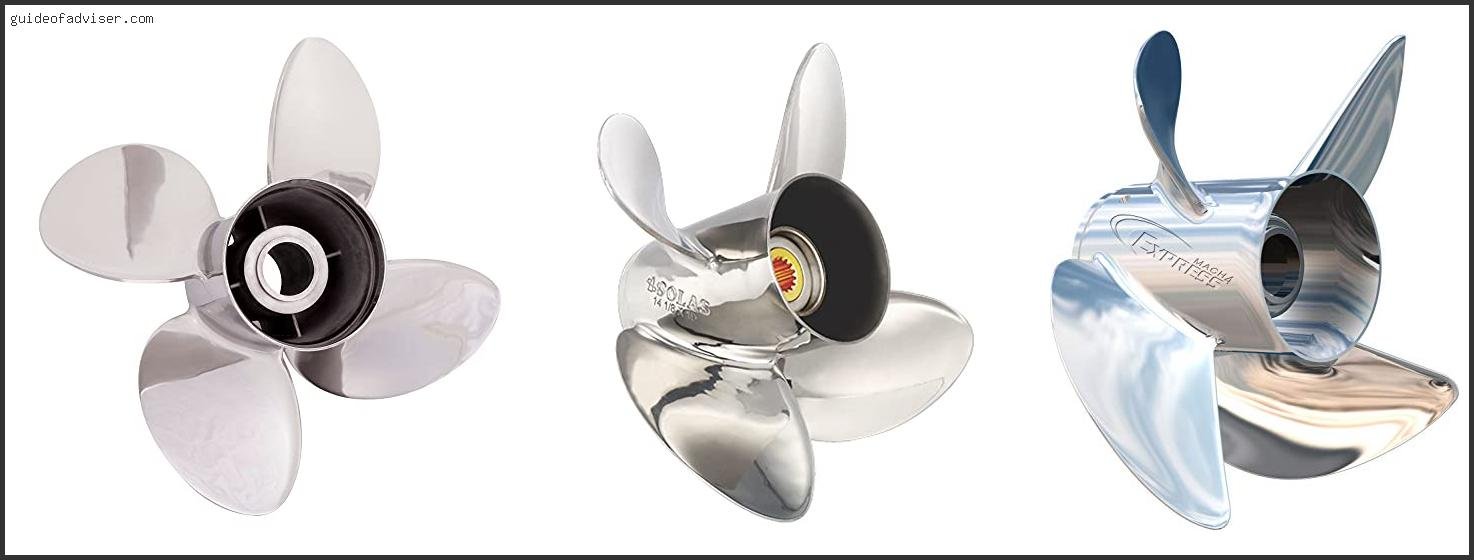 Top 10 Best 4 Blade Stainless Prop Of The Year Best 4 Blade Stainless Prop