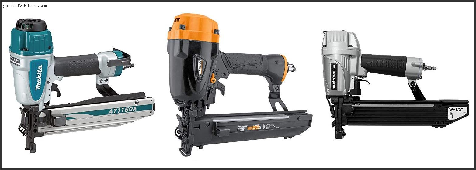 Top 10 Best 7 16 Crown Stapler Of The Year Best 7 16 Crown Stapler