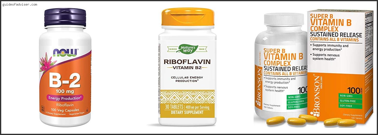 Top 10 Best B2 Vitamin Of The Year Best B2 Vitamin