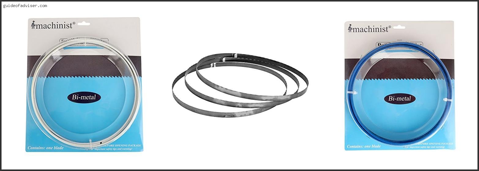 Top 10 Best Band Saw Blades For Metal Of The Year