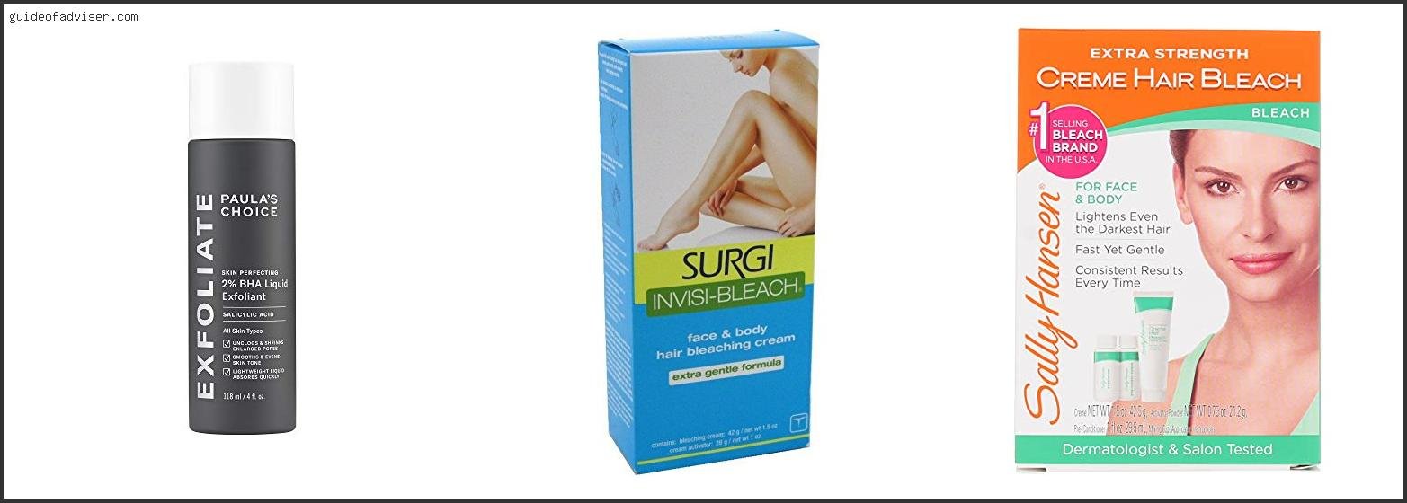 Top 10 Best Bleach For Arm Hair Of The Year Best Bleach For Arm Hair