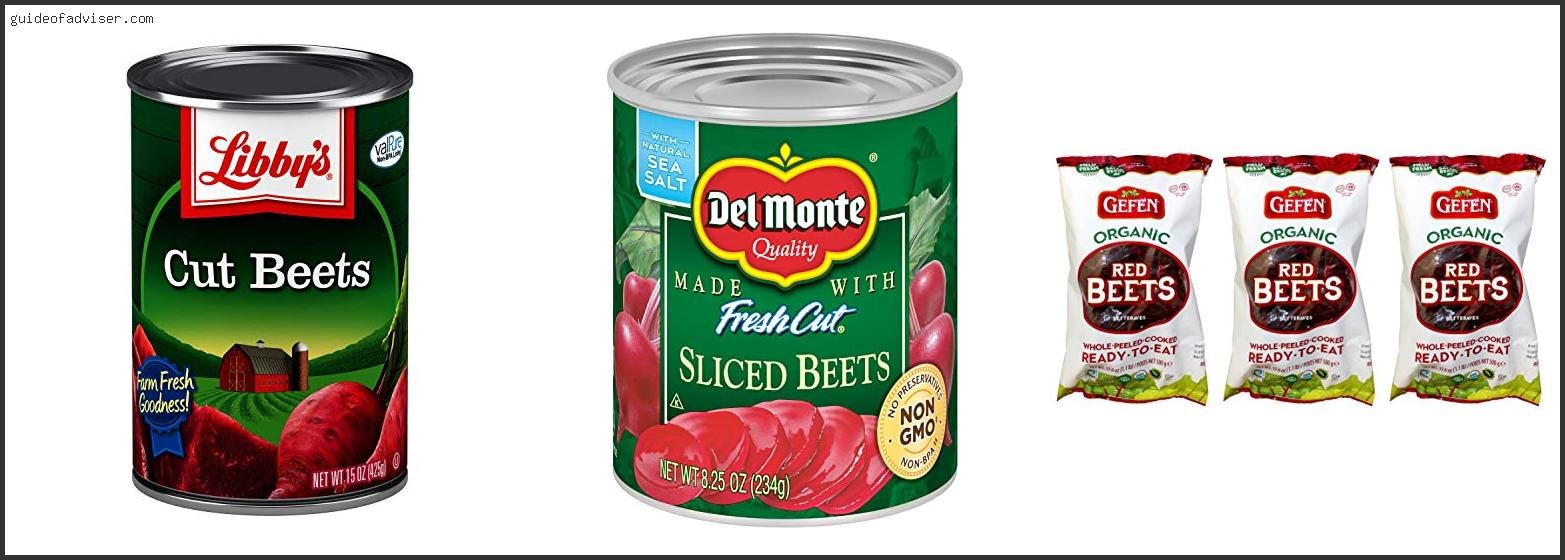 Top 10 Best Canned Beets Of The Year Best Canned Beets