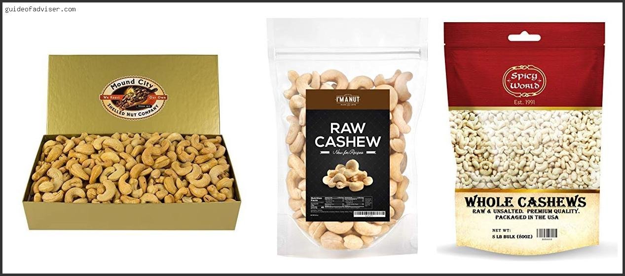Top 10 Best Cashews In The World Of The Year Best Cashews In The World