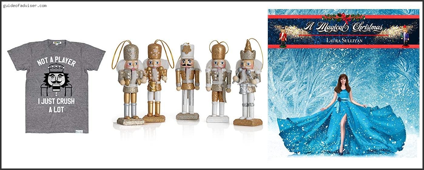 Best Christmas Nutcrackers