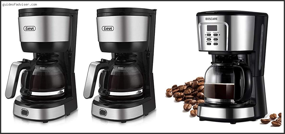 Top 10 Best Coffee Maker With Auto Shut Off Of The Year Best Coffee Maker With Auto Shut Off