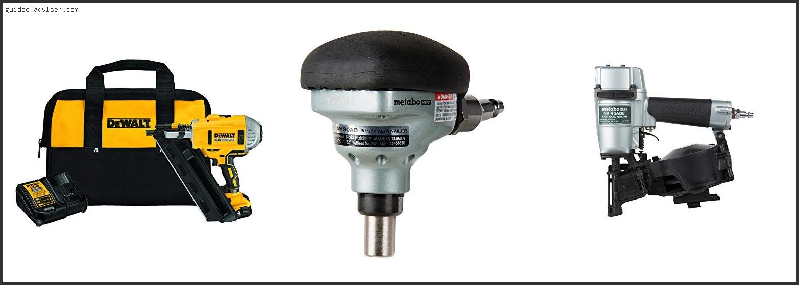 Top 10 Best Cordless Roofing Nailer Of The Year