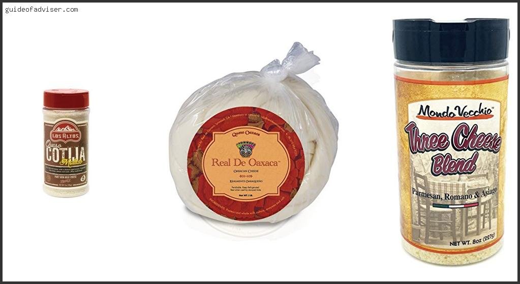 Top 10 Best Cotija Cheese Of The Year Best Cotija Cheese