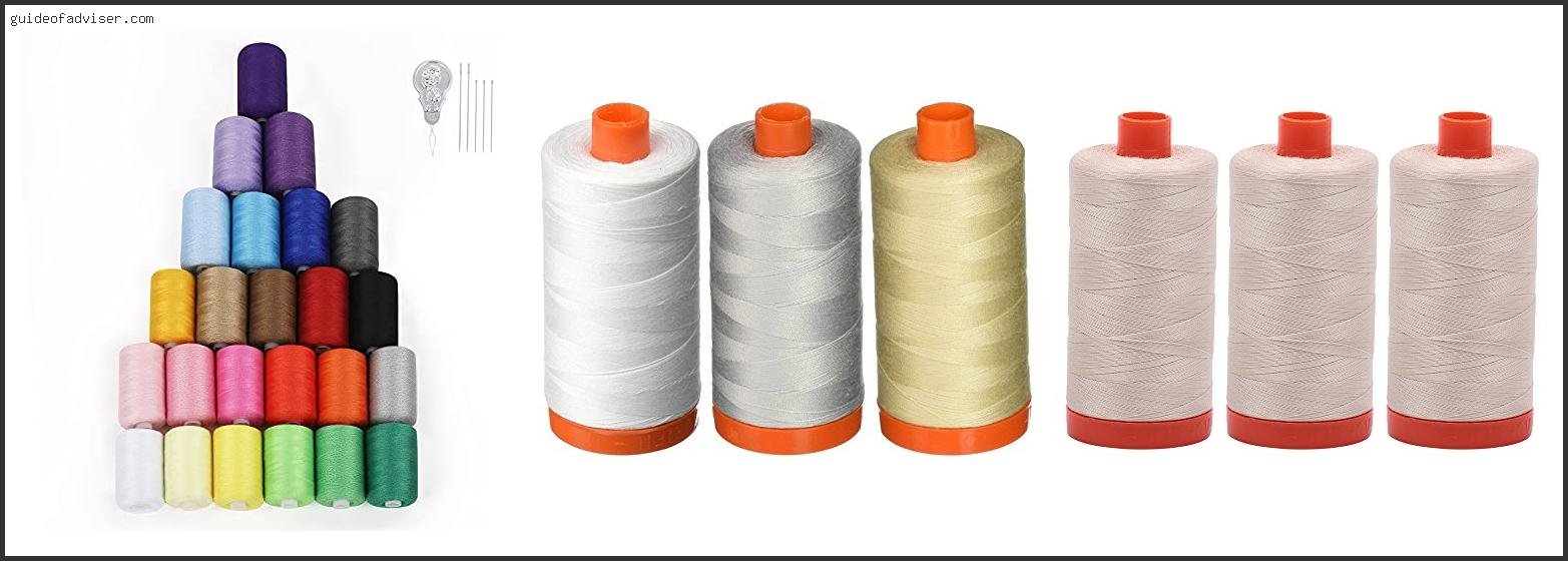 Top 10 Best Cotton Thread Of The Year
