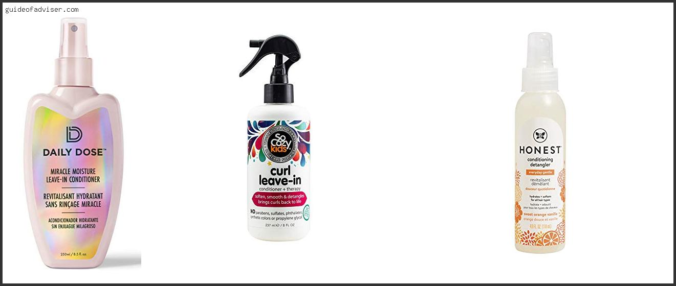 Top 10 Best Detangler For Oily Hair Of The Year Best Detangler For Oily Hair