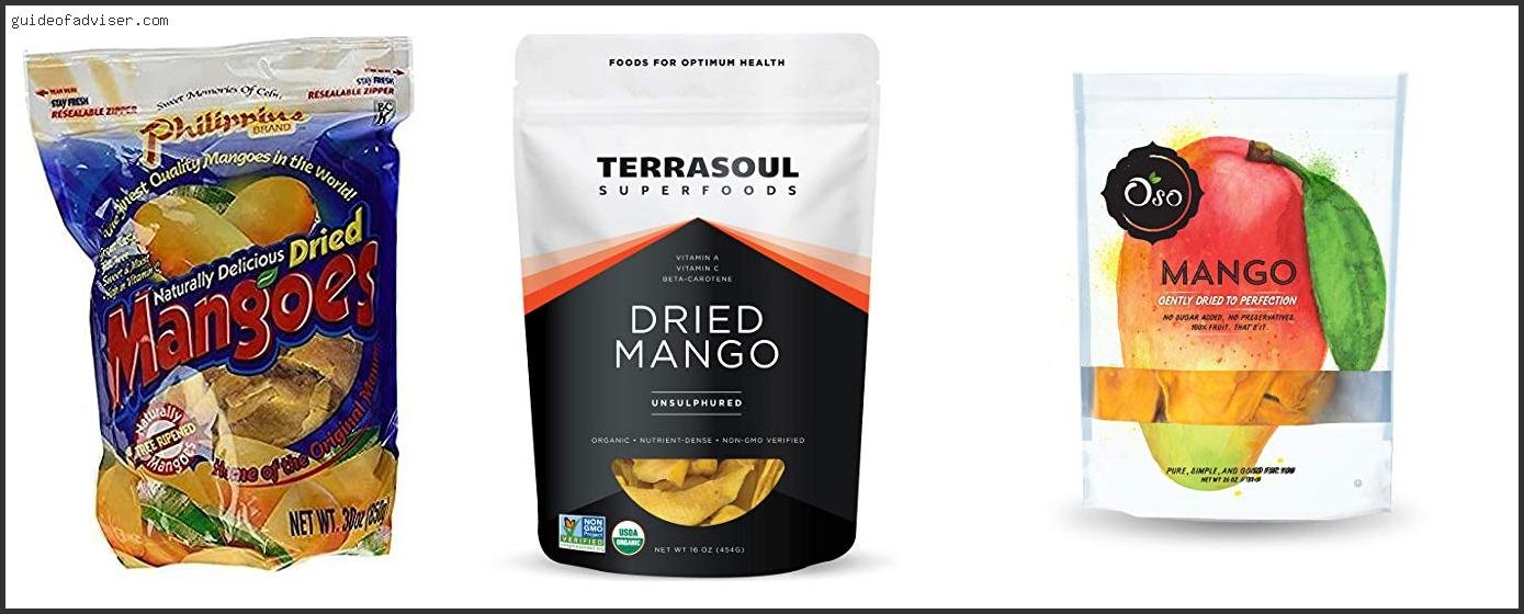 Top 10 Best Dried Mango Of The Year Best Dried Mango