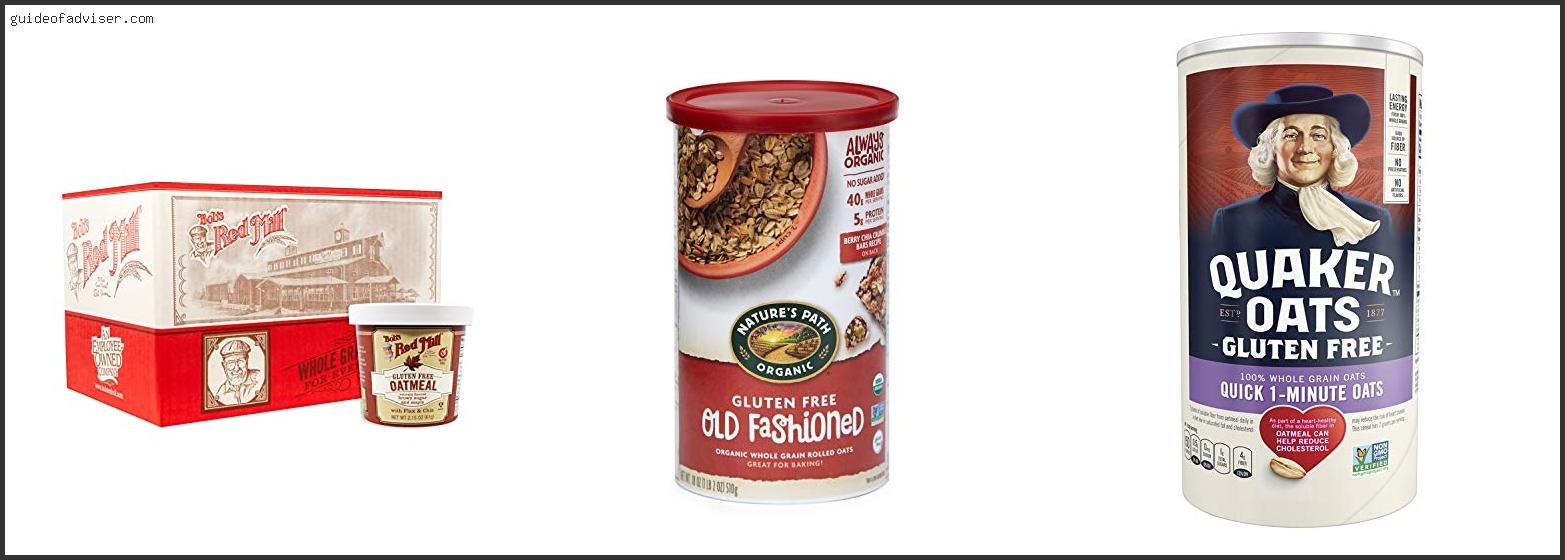 Top 10 Best Gluten Free Oatmeal Of The Year Best Gluten Free Oatmeal