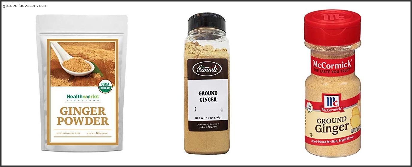 Top 10 Best Ground Ginger Of The Year