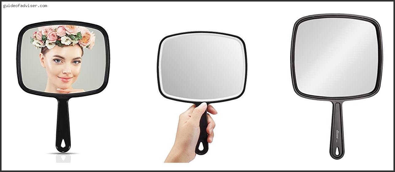 Top 10 Best Hand Held Mirror Of The Year Best Hand Held Mirror