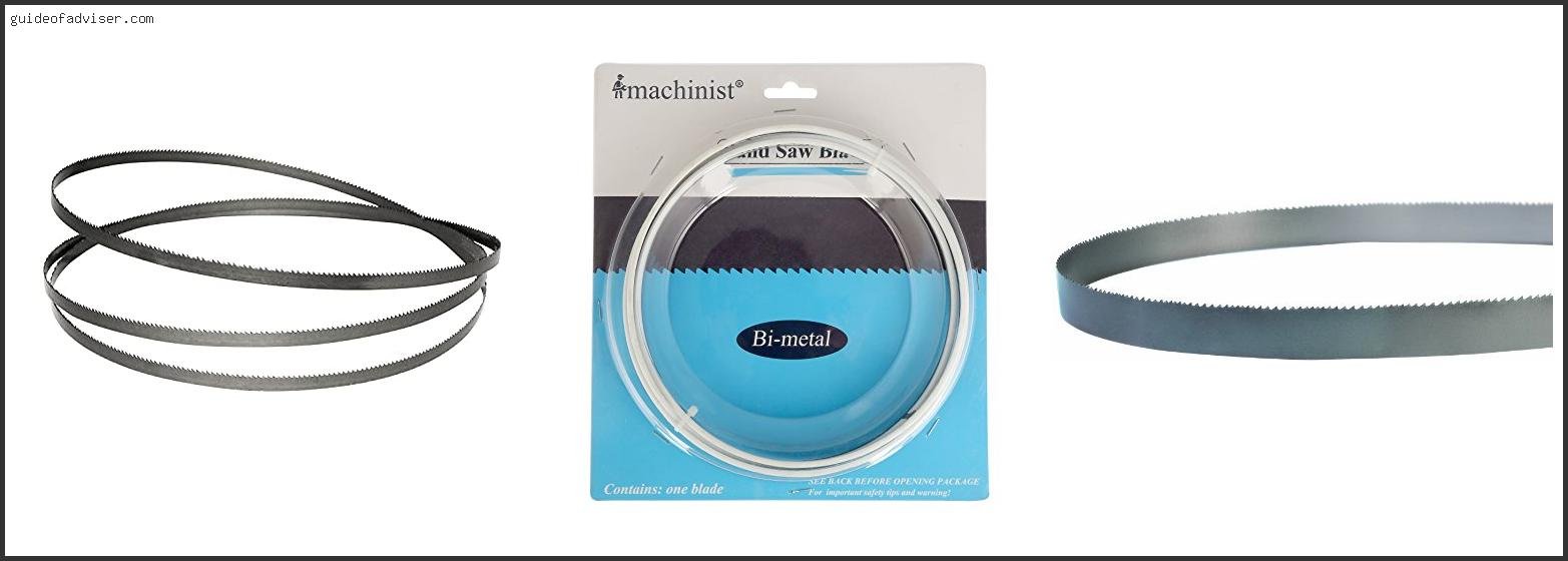 Top 10 Best Metal Cutting Band Saw Blades Of The Year