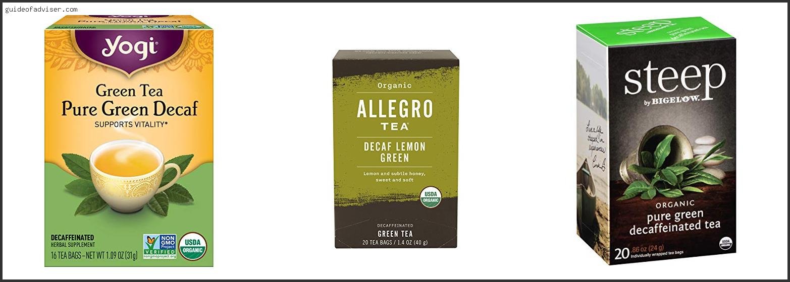 Best Organic Decaf Green Tea