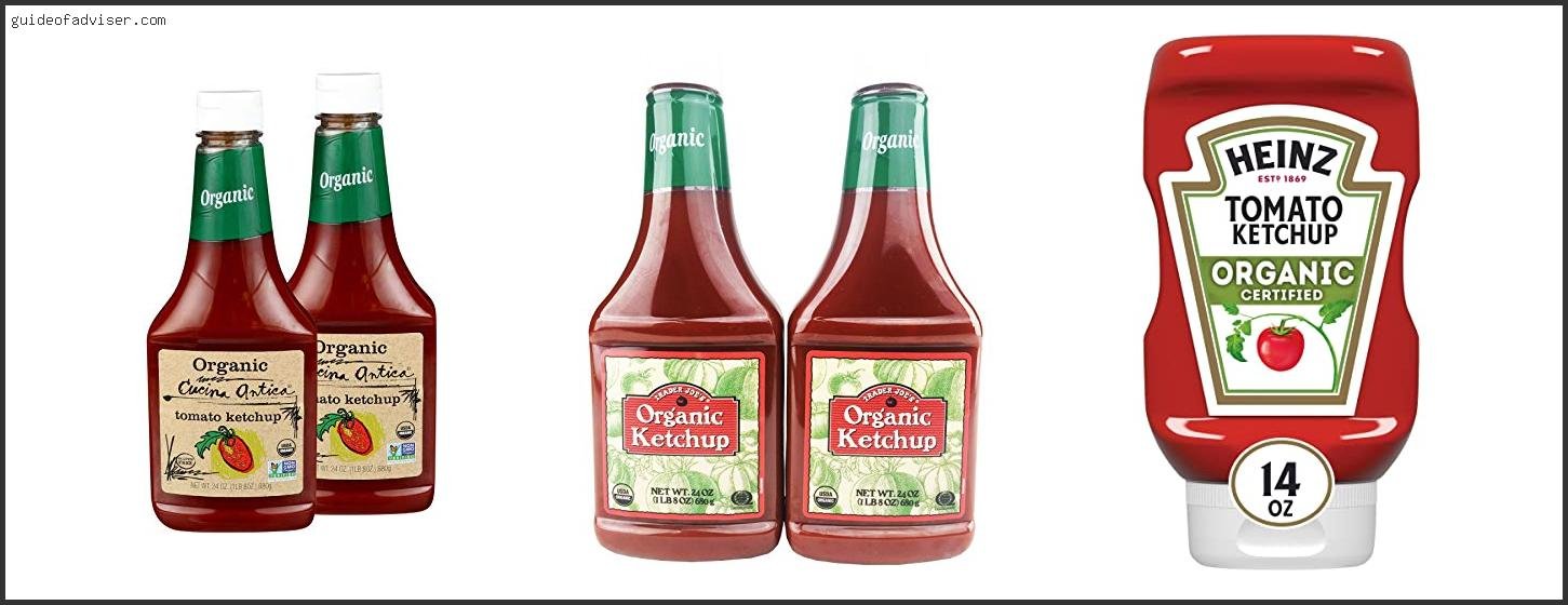 Top 10 Best Organic Ketchup Review & Buying Guide Best Organic Ketchup