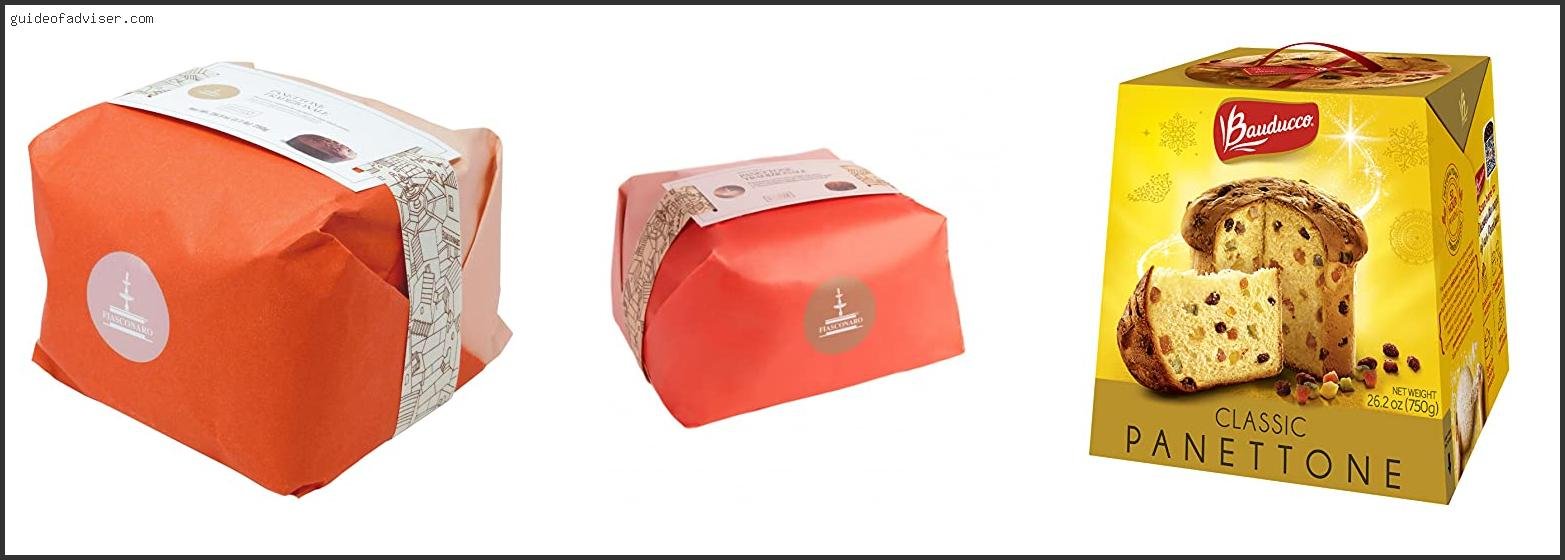 Top 10 Best Panettone Brands In Italy Review & Buying Guide Best Panettone Brands In Italy