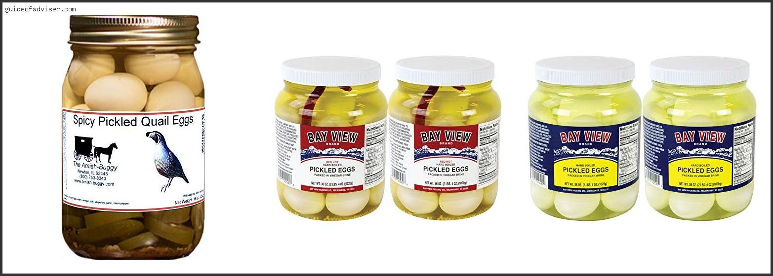 Top 10 Best Pickled Eggs Brand Review & Buying Guide Best Pickled Eggs Brand