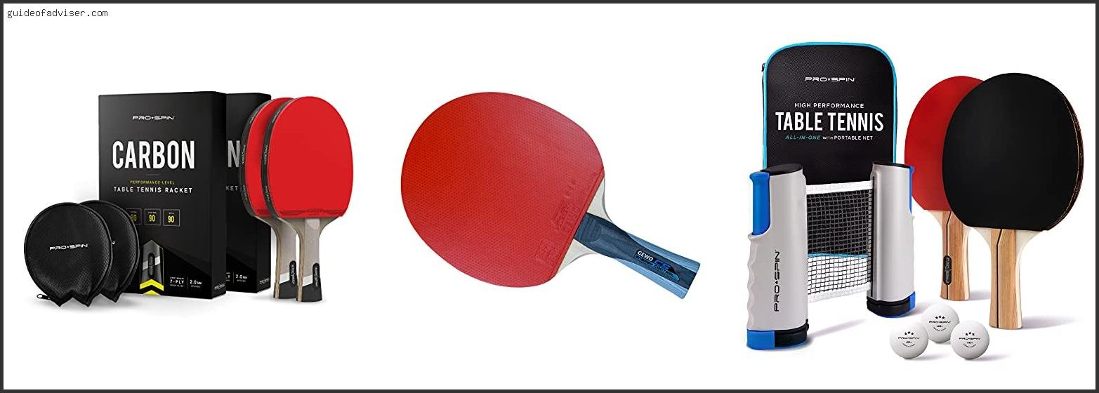 Top 10 Best Pre Assembled Table Tennis Racket Review & Buying Guide Best Pre Assembled Table Tennis Racket