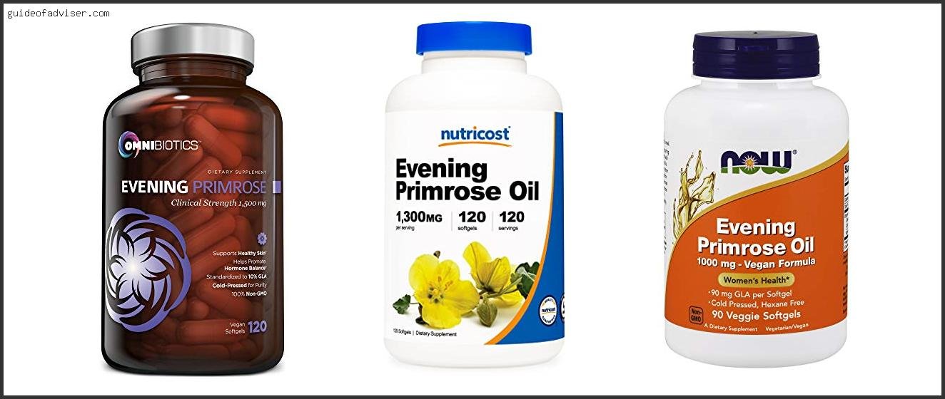 Top 10 Best Primrose Oil Brand Review & Buying Guide