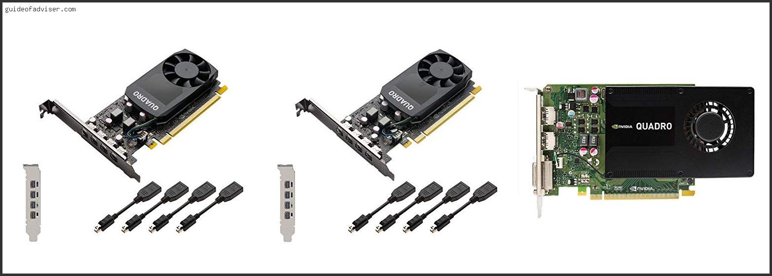 Top 10 Best Quadro Card Review & Buying Guide Best Quadro Card