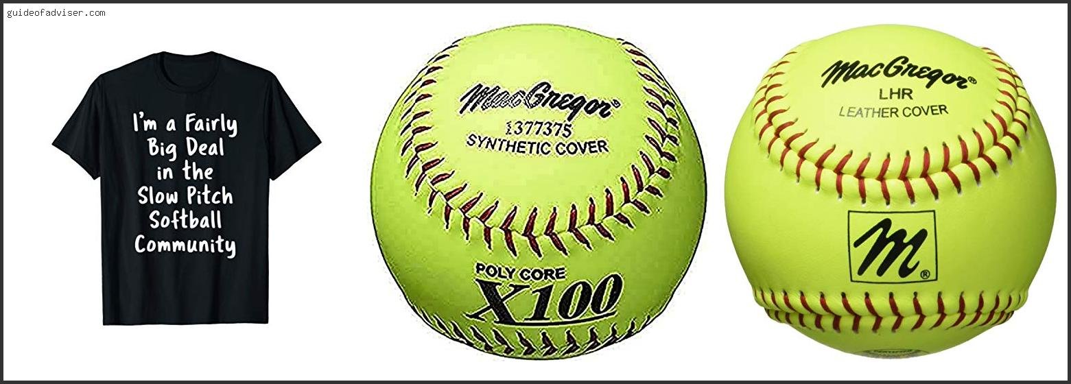 Top 10 Best Slow Pitch Softballs Review & Buying Guide