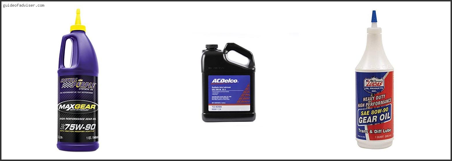 Top 10 Best Synthetic Gear Oil Review & Buying Guide Best Synthetic Gear Oil
