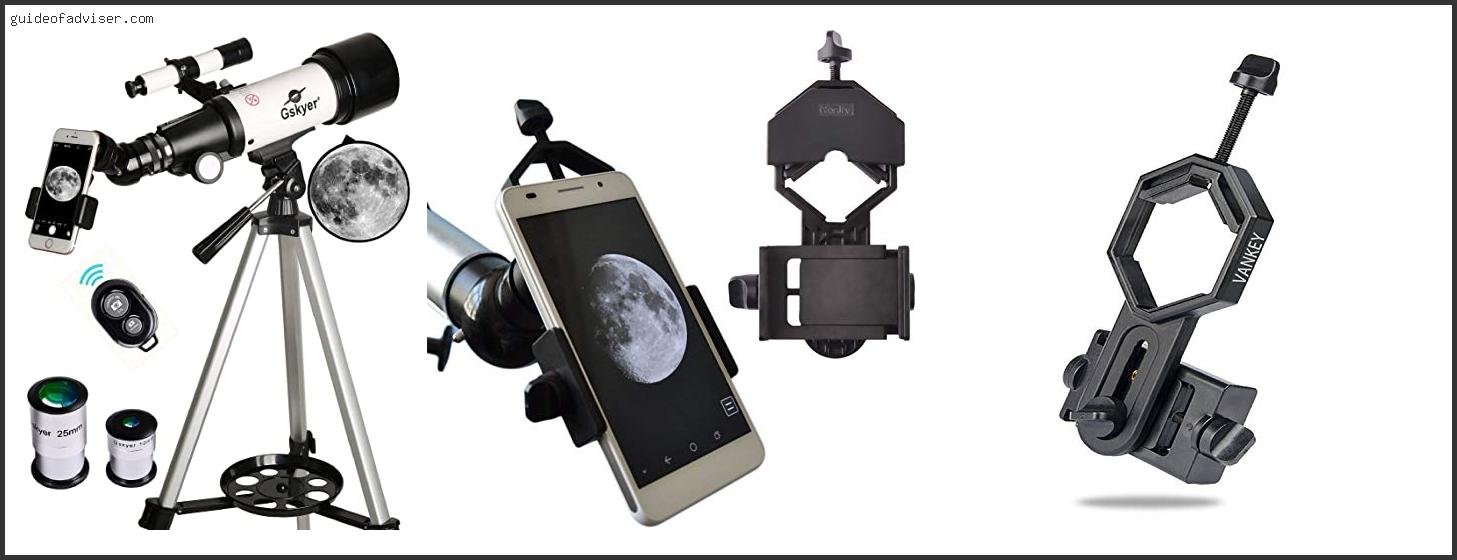 Top 10 Best Telescope Phone Mount Review & Buying Guide Best Telescope Phone Mount
