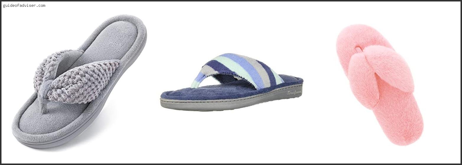 Top 10 Best Thong Slippers Review & Buying Guide
