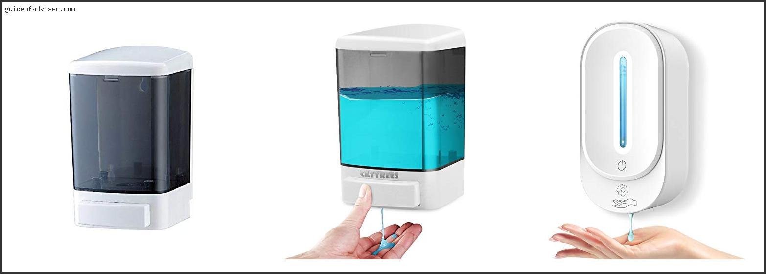 Top 10 Best Wall Mounted Soap Dispenser Review & Buying Guide