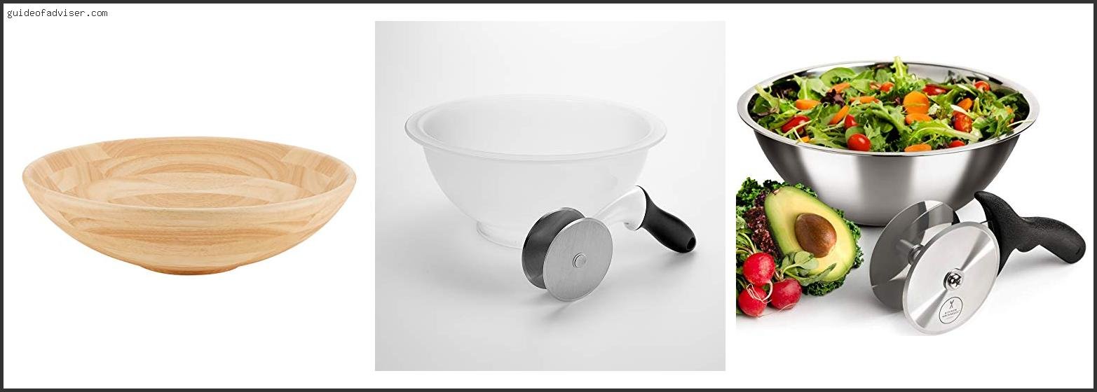 Best Bowl For Chopping Salad