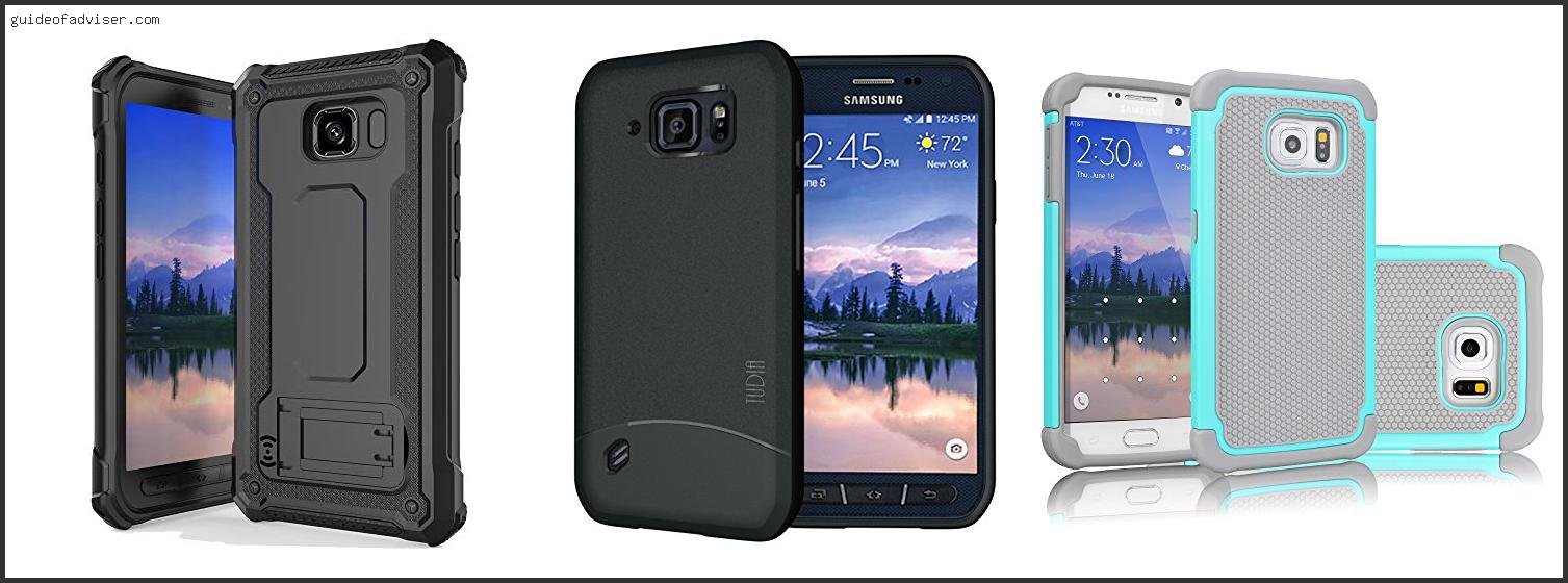 Top 10 Best Galaxy S6 Active Case Review & Buying Guide Best Galaxy S6 Active Case