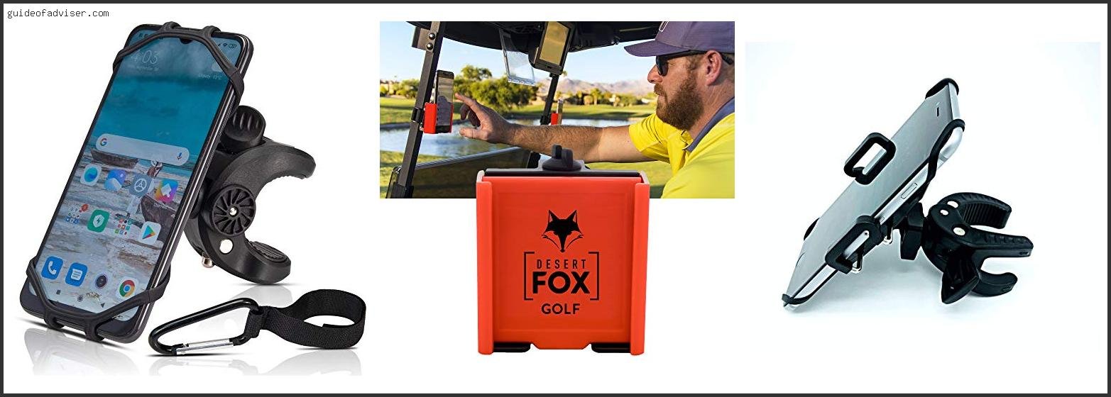 Top 10 Best Golf Phone Holder Review & Buying Guide