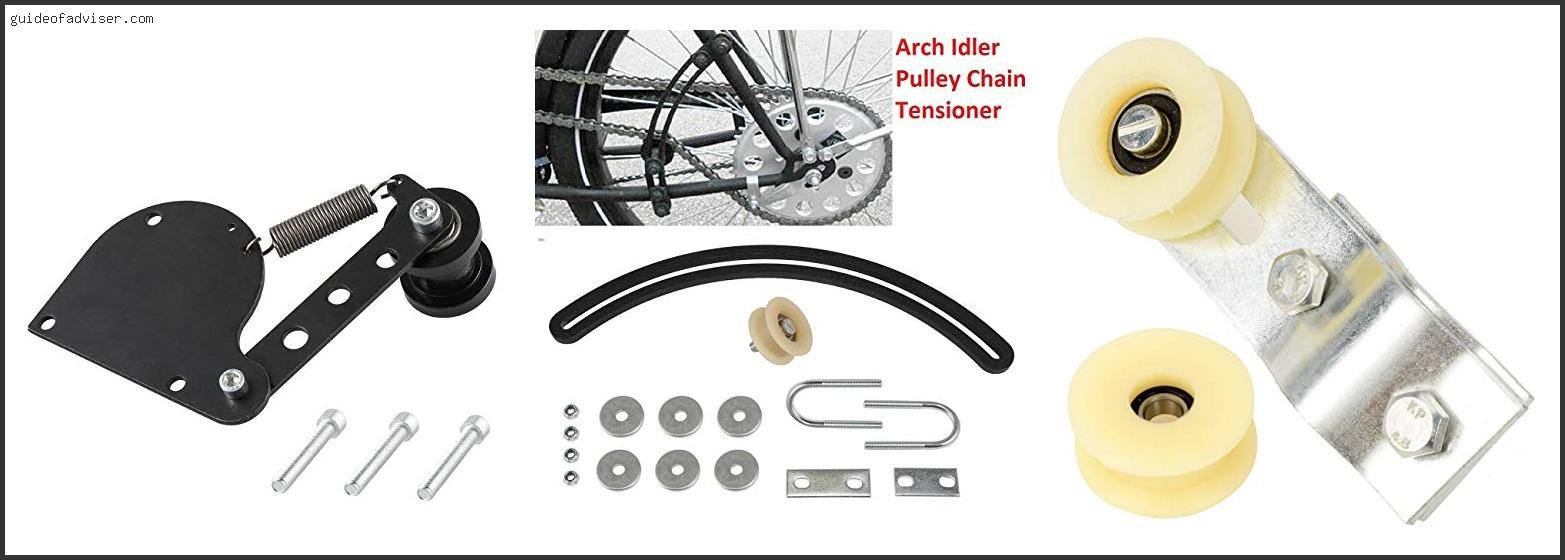 Top 10 Best Motorized Bicycle Chain Tensioner Review & Buying Guide