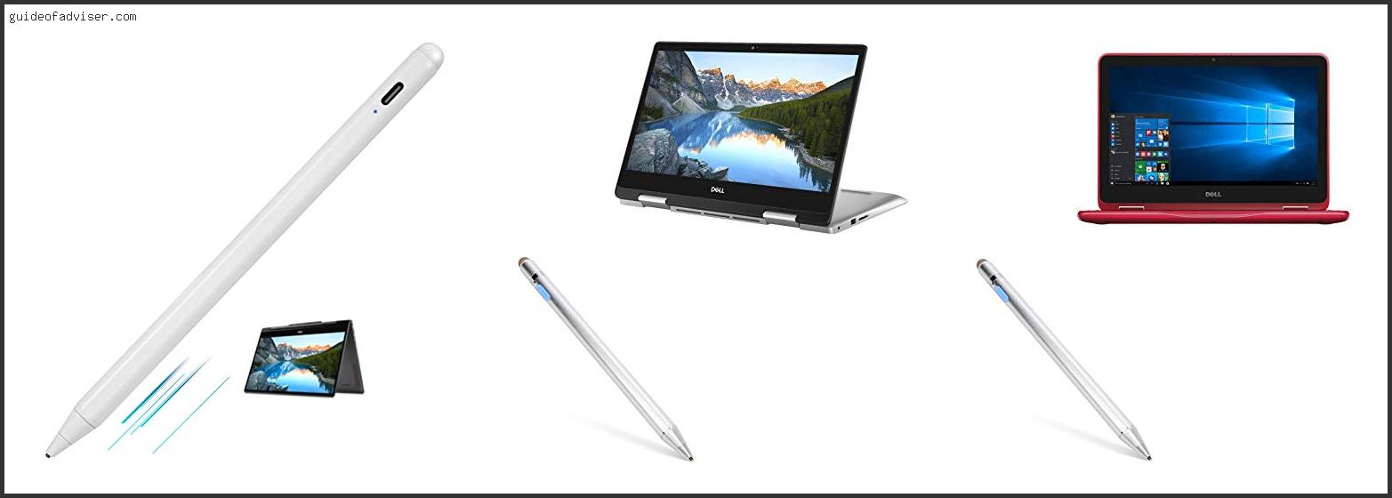 Top 10 Best Stylus For Dell Inspiron Of 2023 ( Updated )