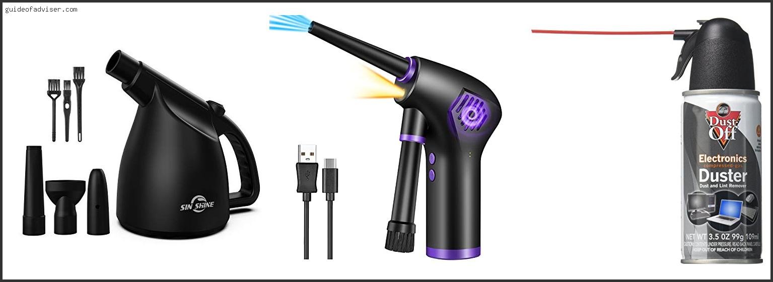 Top 10 Best Air Duster Of 2025 ( Updated ) Best Air Duster