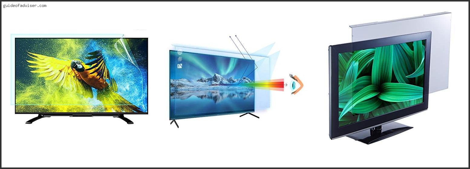 Best Anti Glare Tv Screen Protector