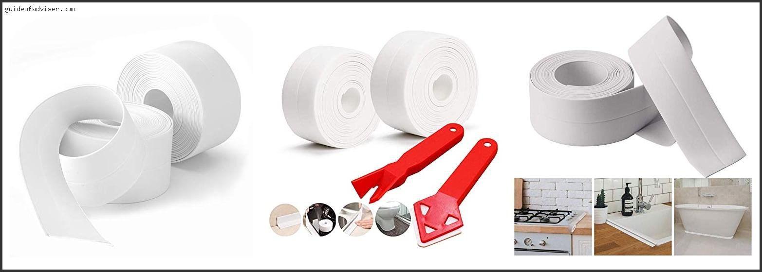 Top 10 Best Caulk Strips Of 2025 ( Updated ) Best Caulk Strips