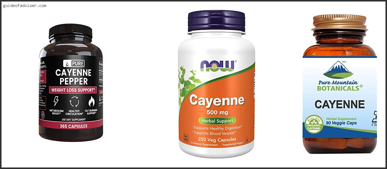 Top 10 Best Cayenne Pepper Capsules Of 2024 ( Updated )