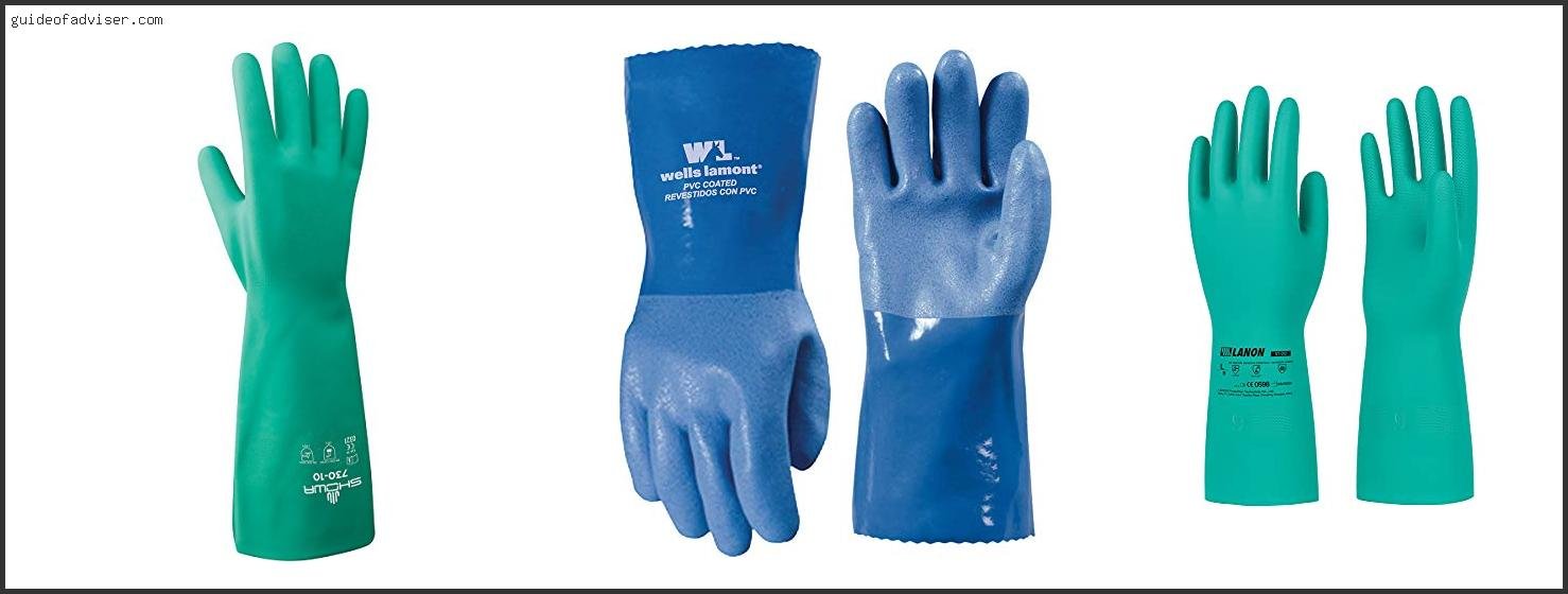 Top 10 Best Chemical Gloves Of 2025 ( Updated ) Best Chemical Gloves