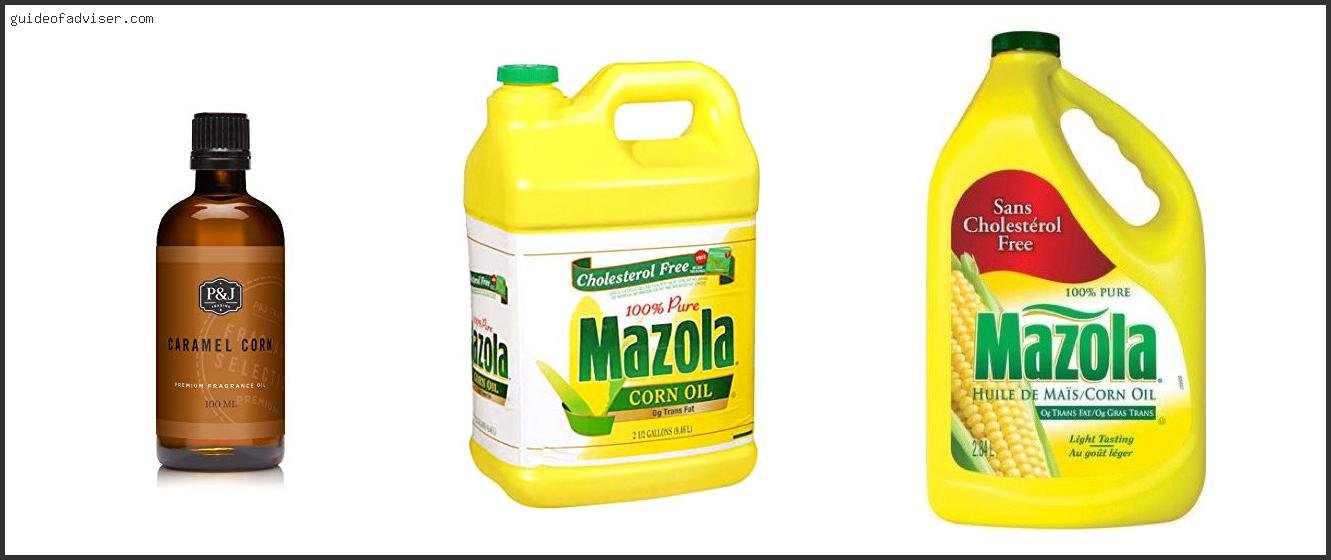 Top 10 Best Corn Oil Of 2025 ( Updated ) Best Corn Oil