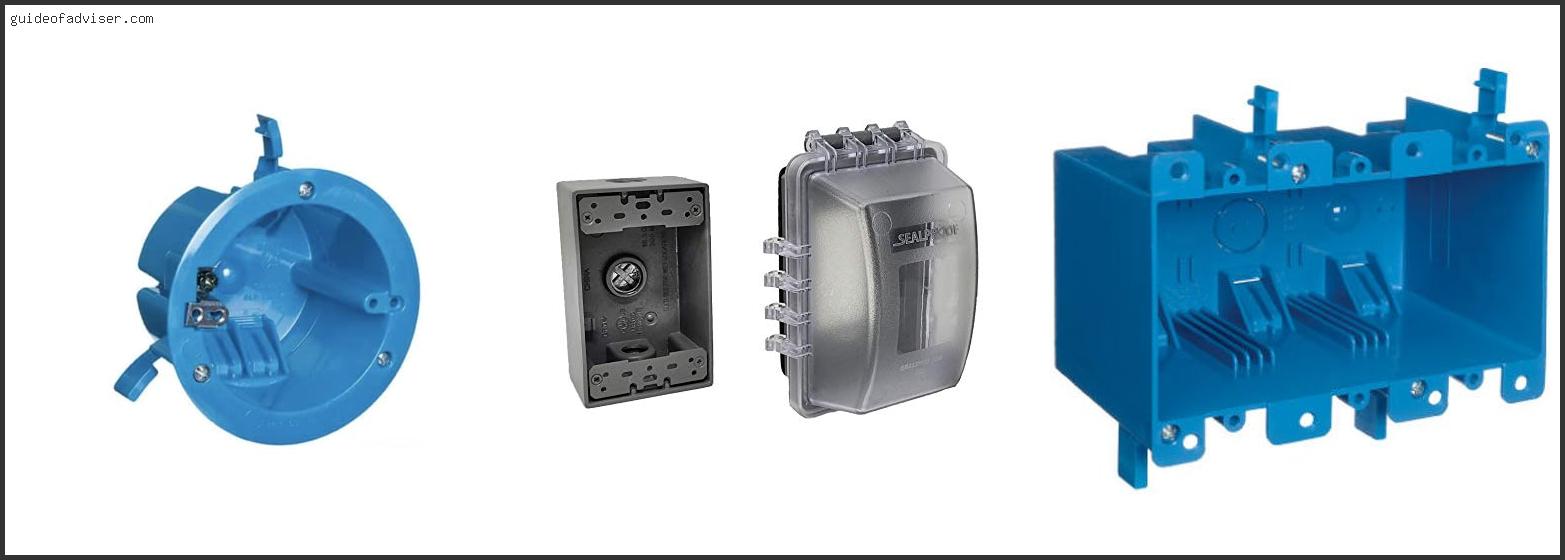 Top 10 Best Electrical Boxes Of 2023 ( Updated )