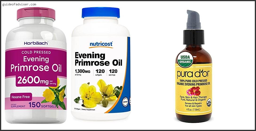 Top 10 Best Evening Primrose Oil Of 2025 ( Updated ) Best Evening Primrose Oil