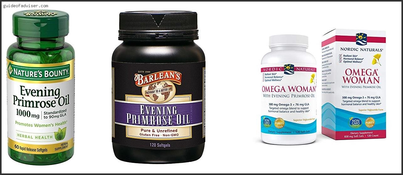 Top 10 Best Evening Primrose Oil Supplements Of 2025 ( Updated ) Best Evening Primrose Oil Supplements