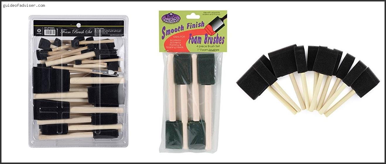 Best Foam Paint Brushes